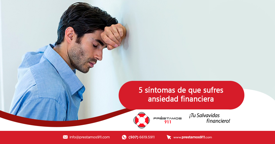 5 síntomas de que sufres ansiedad financiera
